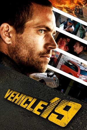 Watch Free Vehicle 19 (2013)