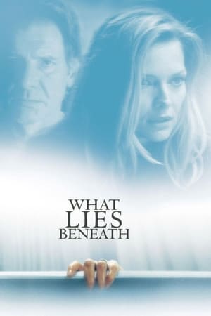 Watch Free What Lies Beneath (2000)