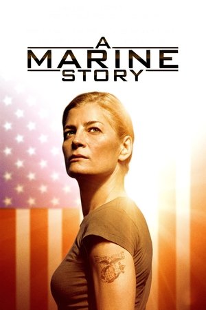 Watch Free A Marine Story (2010)