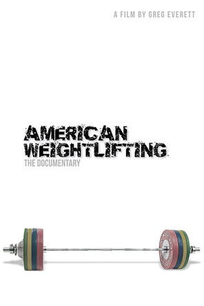 Watch Free American Weightlifting (2013)