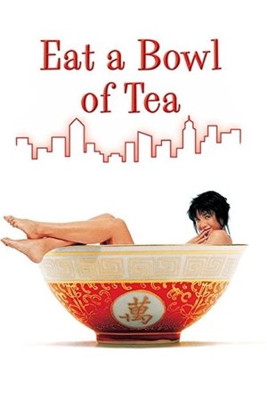 Watch Free Eat a Bowl of Tea (1989)