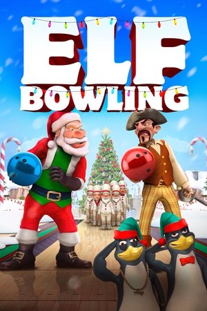 Watch Free Elf Bowling the Movie: The Great North Pole Elf Strike (2007)