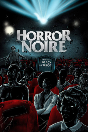 Watch Free Horror Noire: A History of Black Horror (2019)