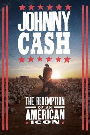 Watch Full Movie: Johnny Cash The Redemption of an American Icon (2022)