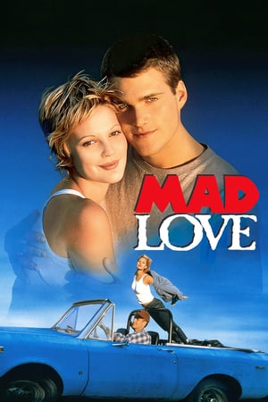 Watch Free Mad Love (1995)