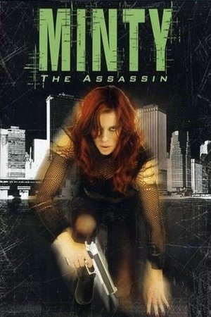 Watch Free Minty: The Assassin (2009)