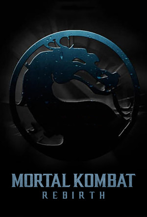 Watch Free Mortal Kombat: Rebirth (2010)