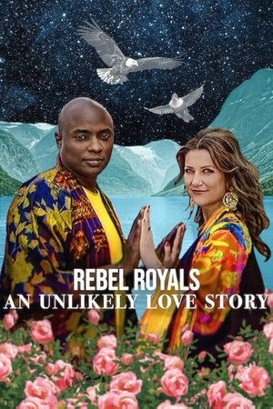 Watch Full Movie: Rebel Royals An Unlikely Love Story (2025)