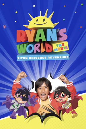 Watch Free Ryans World the Movie Titan Universe Adventure (2024)