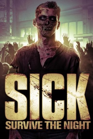 Watch Free Sick Survive the Night (2012)