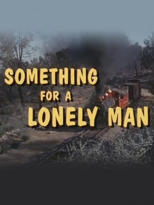 Watch Free Something for a Lonely Man (1968)