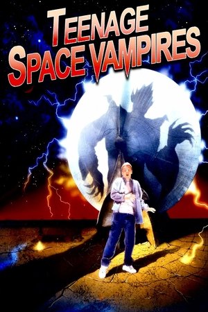 Watch Free Teenage Space Vampires (1999)