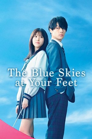 Watch Free The Blue Skies at Your Feet (2022)