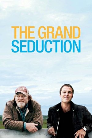 Watch Free The Grand Seduction (2013)