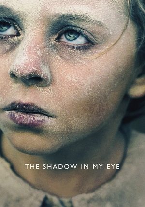 Watch Free The Shadow in My Eye (2021)