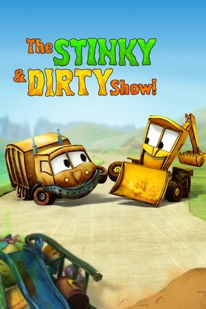 Watch Free The Stinky &amp; Dirty Show (2015)