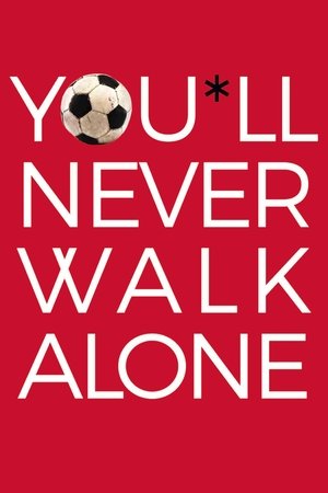 Watch Free Youll Never Walk Alone (2017)