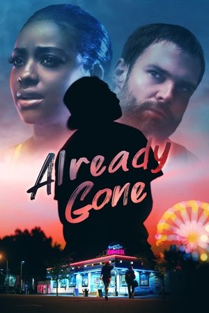 Watch Free Already Gone (2019)