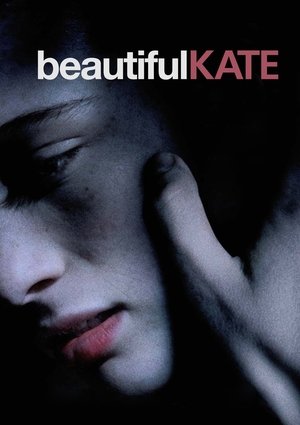 Watch Free Beautiful Kate (2009)