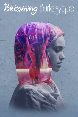 Watch Free Becoming Burlesque (2017)