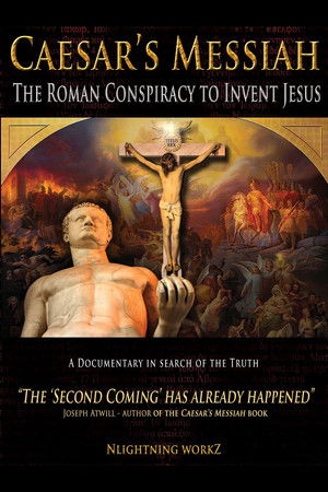 Watch Free Caesars Messiah: The Roman Conspiracy to Invent Jesus (2012)