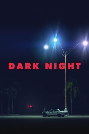 Watch Free Dark Night (2016)