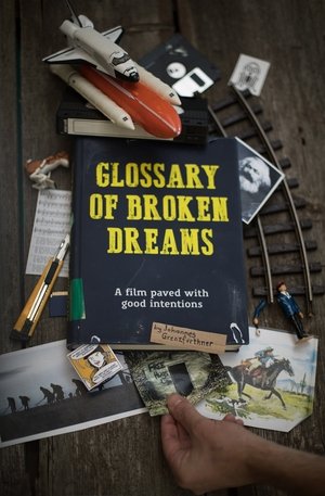 Watch Free Glossary of Broken Dreams (2018)