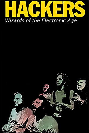 Watch Free Hackers Wizards of the Electronic Age (1984)