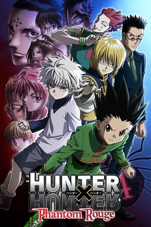 Watch Free Hunter X Hunter: Phantom Rouge (2013)