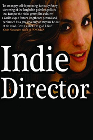 Watch Free Indie Director (2013)