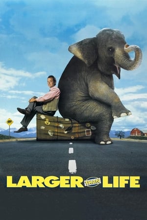 Watch Free Larger Than Life (1996)