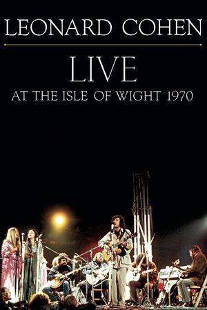 Watch Free Leonard Cohen: Live at the Isle of Wight 1970 (2009)