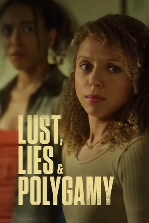 Watch Free Lust, Lies, and Polygamy (2023)