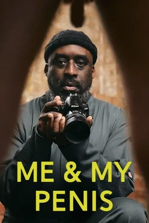 Watch Free Me and My Penis (2020)
