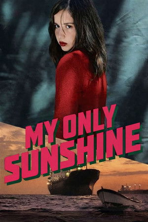Watch Free My Only Sunshine (2008)