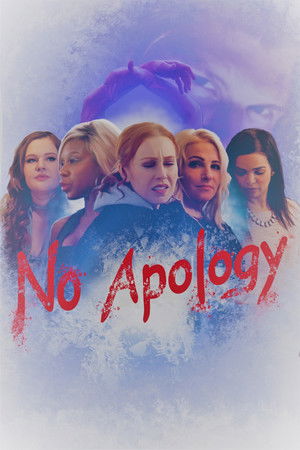 Watch Free No Apology (2019)