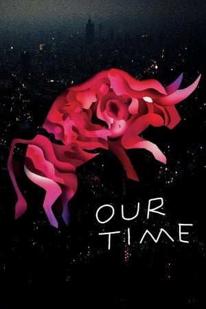 Watch Free Our Time (2018)