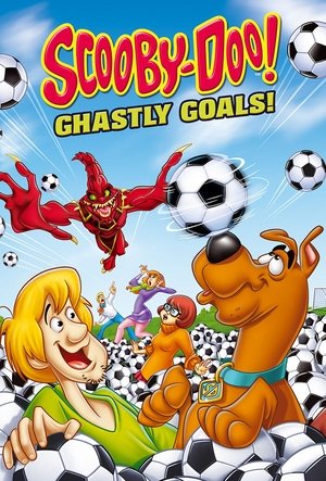 Watch Free Scooby Doo Ghastly Goals (2014)