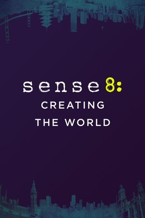 Watch Free Sense8: Creating the World (2015)