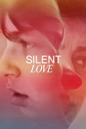 Watch Free Silent Love (2022)