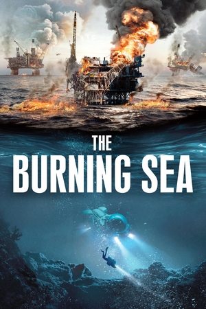 Watch Free The Burning Sea (2021)