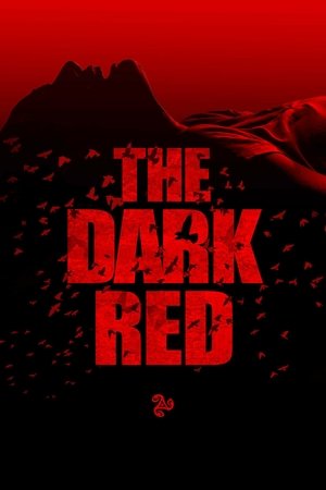 Watch Free The Dark Red (2016)