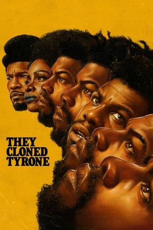 Watch Free They Cloned Tyrone (2023)