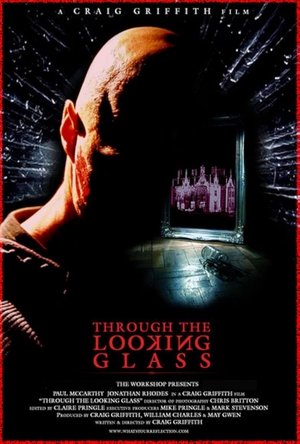 Watch Free Through the Looking Glass (2006)