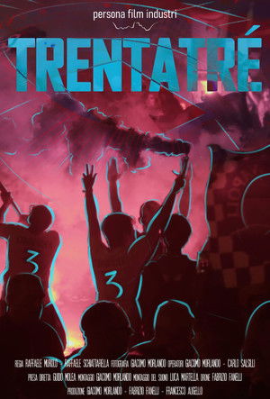 Watch Free Trentatre - a Dream in the heart Naples rises again (2024)