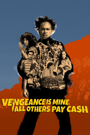 Watch Full Movie: Vengeance Is Mine, All Others Pay Cash (2021)