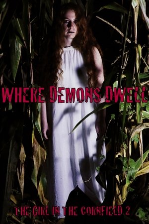 Watch Free Where Demons Dwell: The Girl in the Cornfield 2 (2017)