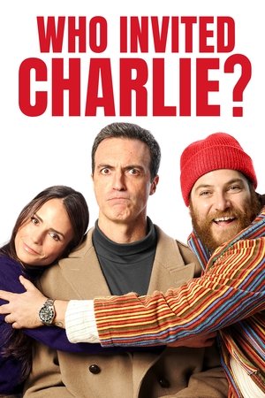 Watch Free Who Invited Charlie (2022)