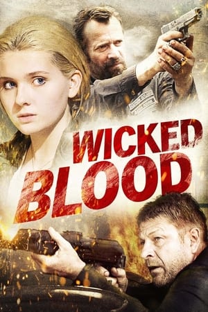 Watch Free Wicked Blood (2014)