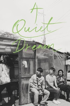 Watch Free A Quiet Dream (2016)